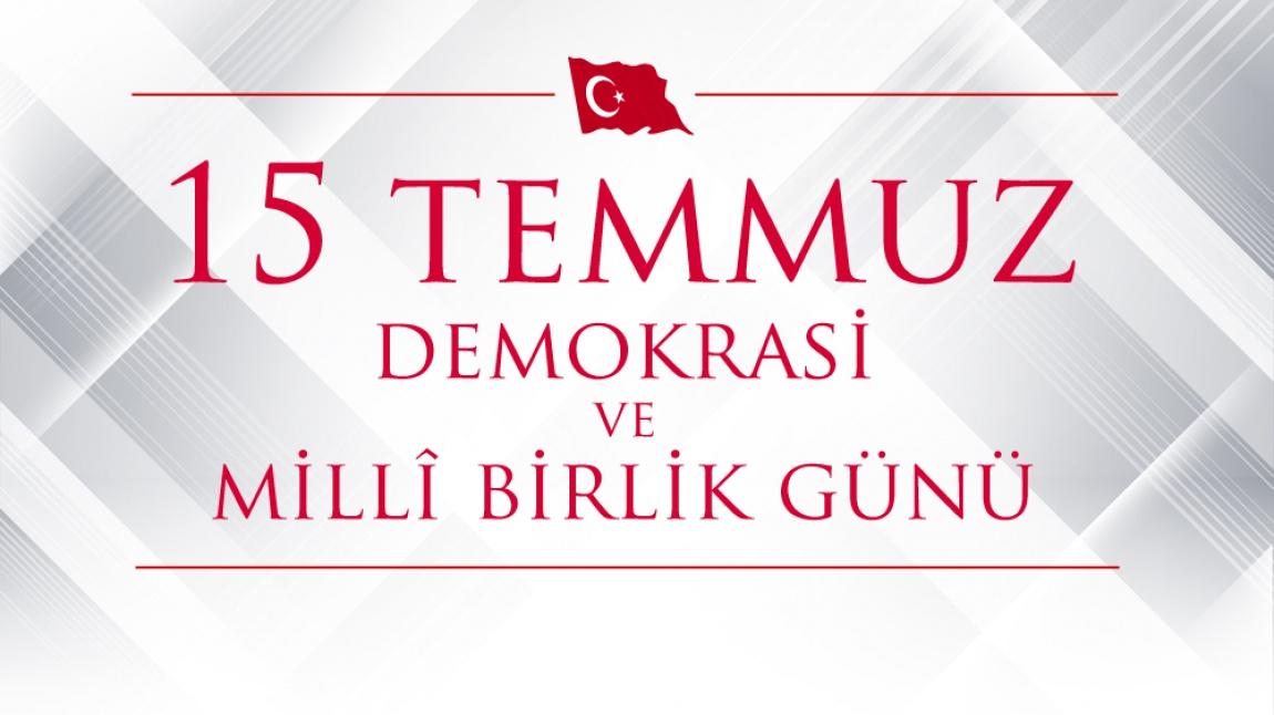 15 Temmuz Demokrasi ve Milli Birlik Günü