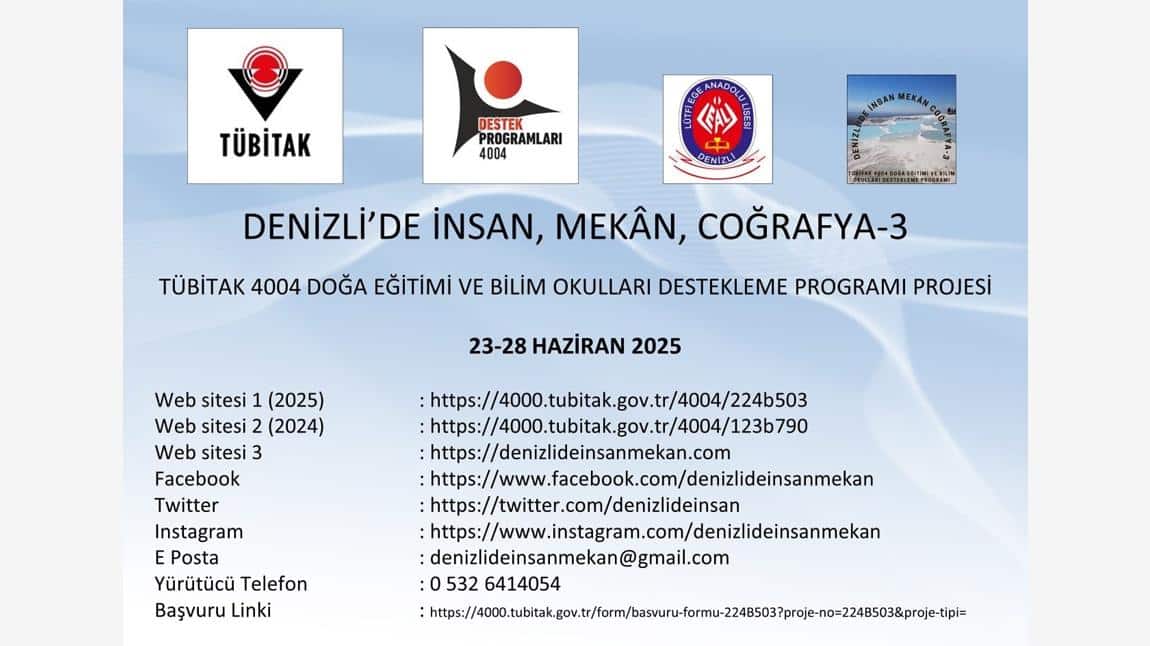 Denizli'de İnsan, Mekân, Coğrafya-3 TÜBİTAK 4004 projemize başvurular başlamıştır.
